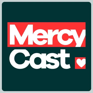 MercyCast podcast episode — RedCircle