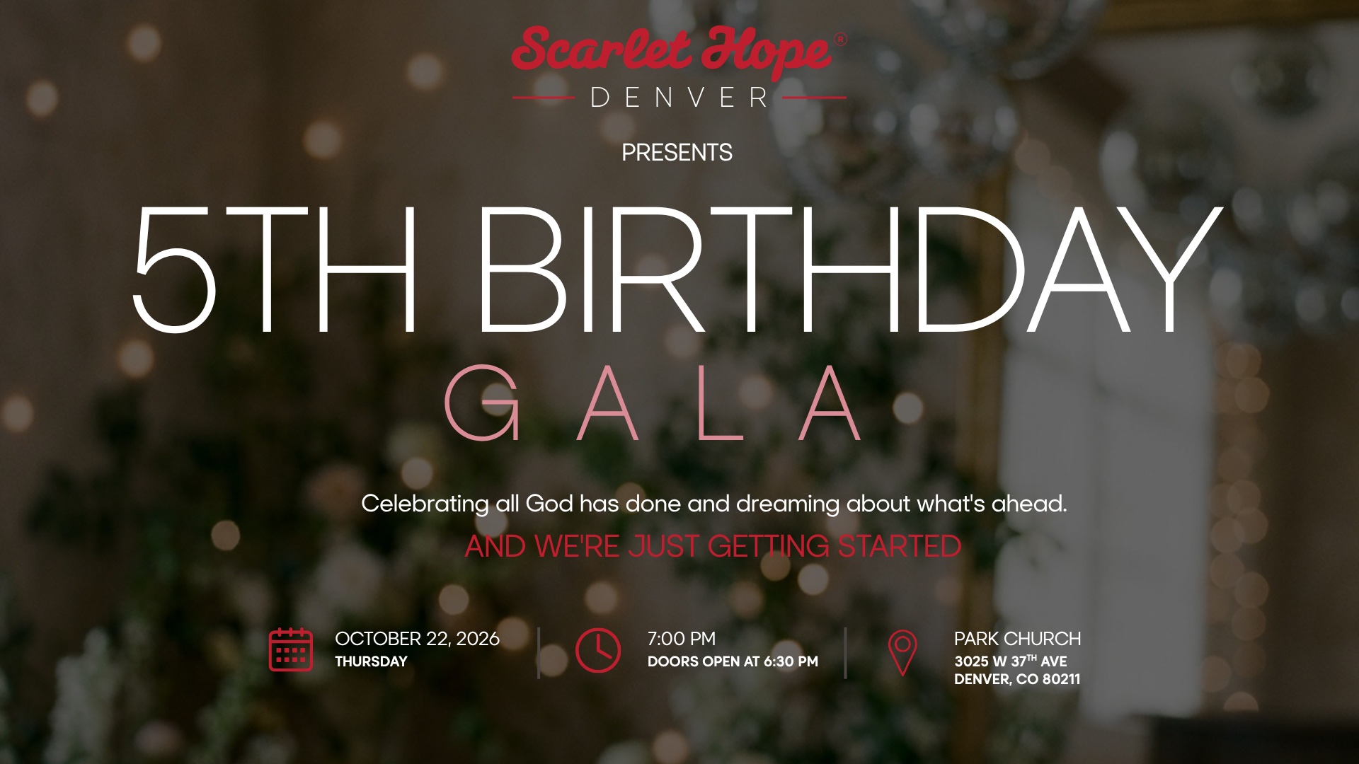 Scarlet Hope Denver 5th Birthday Gala — October 22, 2026 at Park Church